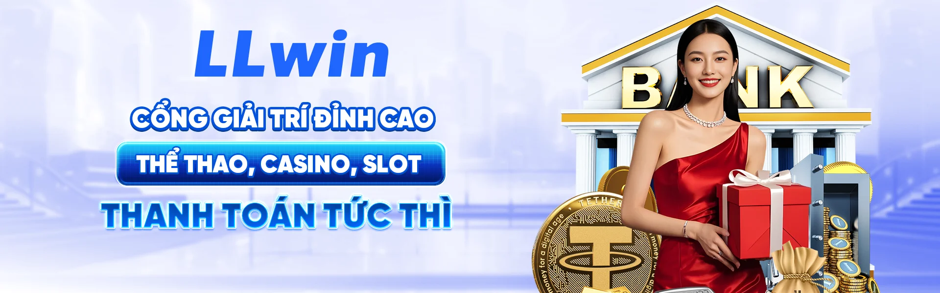 LLWIN – Cong Giai Tri Dinh Cao – The Thao, Casino, Slot – Thanh Toan Tuc Thi